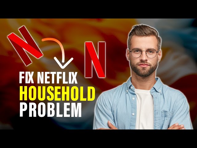 How To Fix Netflix Household Problem.mp4 (Full Guide)