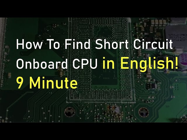How To Find Short Circuit Onboard CPU