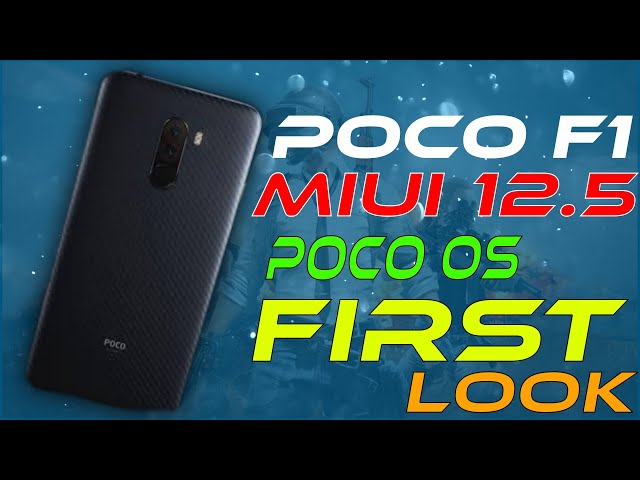 🔥🔥 DOWNLOAD POCO F1 MIUI 12.5.1 Stable 🔥🔥 | POCO OS | SMOOTH FAST & AMAZING | QUICK REVIEW