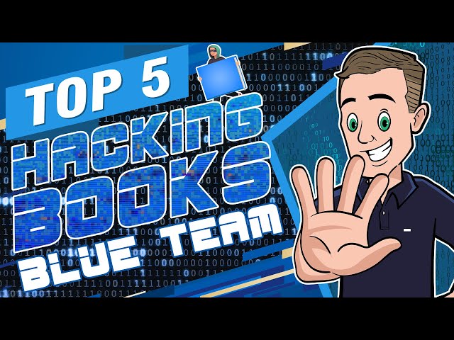 Top 5 Hacking Books: Blue Team Edition