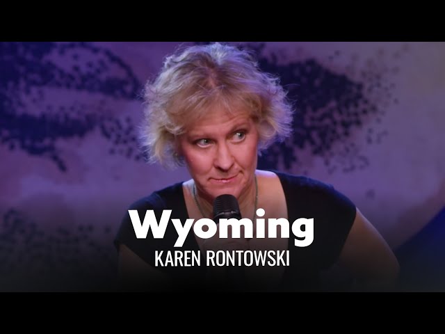 Wyoming Is Boring. Karen Rontowski - Full Special