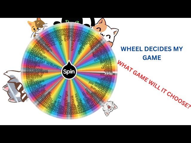 Wheel Decides What Game I Play