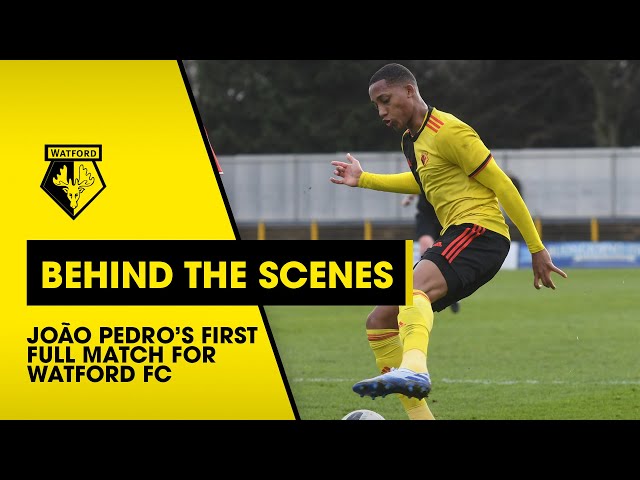JOÃO PEDRO’S FIRST FULL 90 MINUTES FOR WATFORD | BEHIND THE SCENES