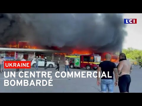 Ukraine : Un centre commercial bombardé