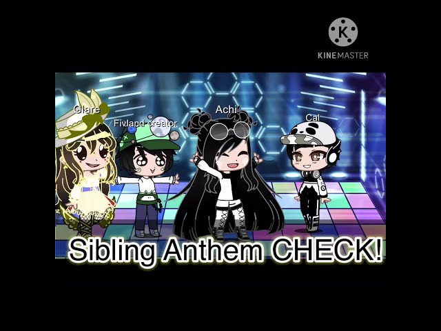 SIBLING ANTHEM CHECK||Ft.Yappykids