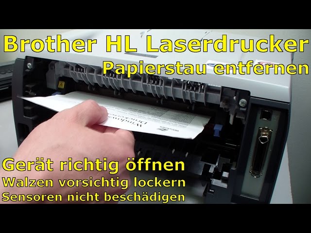 Brother HL Laserdrucker Papierstau - richtig entfernen ohne Drucker zu beschädigen