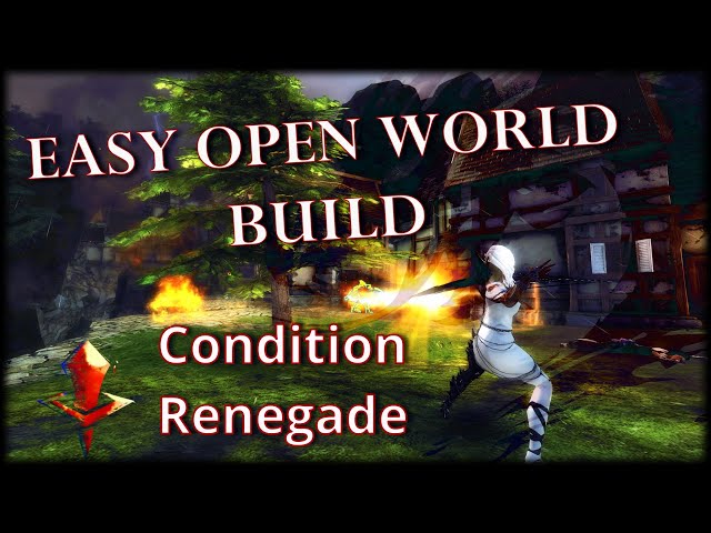 Guild Wars 2 Easy Open World Build - Condition Renegade