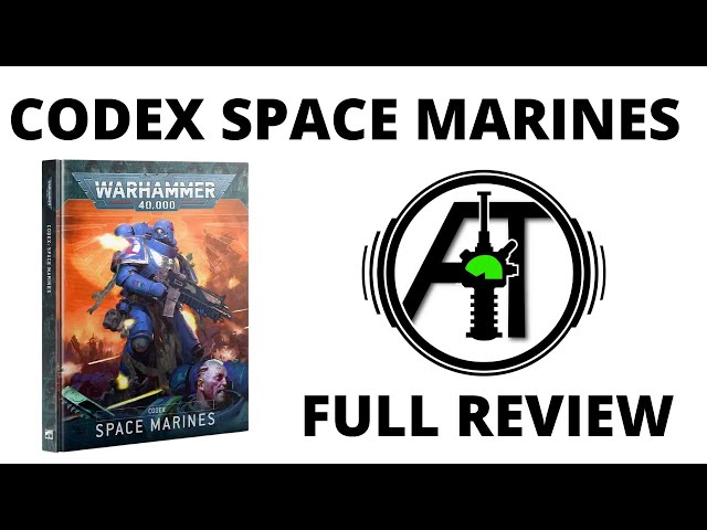 Codex Space Marines 10th Edition - Full Rules Review