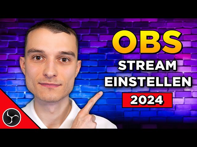 Die BESTEN Stream Einstellungen für OBS Studio 2024 [Twitch, Youtube, Facebook]
