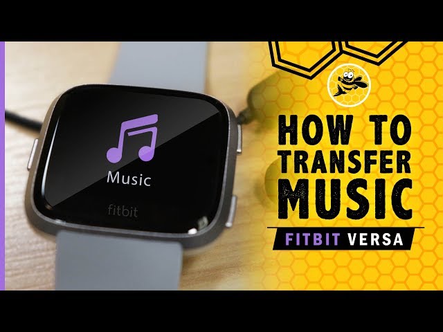 How to Transfer Personal Music to Fitbit Versa