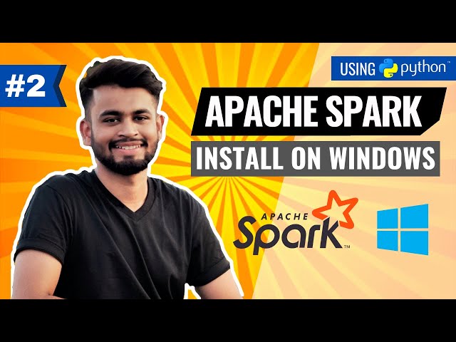 Install Apache PySpark on Windows PC | Apache Spark Installation Guide