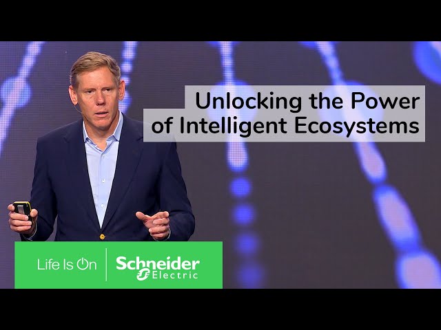 Unlocking the Power of Intelligent Ecosystems | Schneider Electric