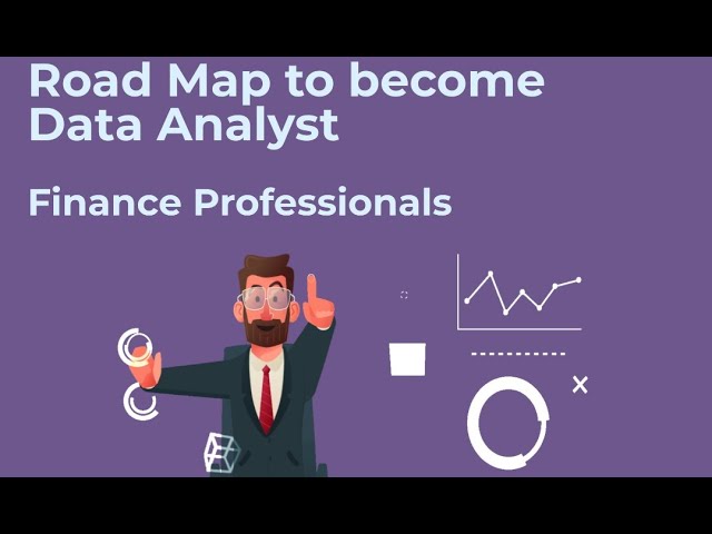 Road Map to Data Analytics for Finance - For CA, CS, CMA, MCom, Bcom, Graduates