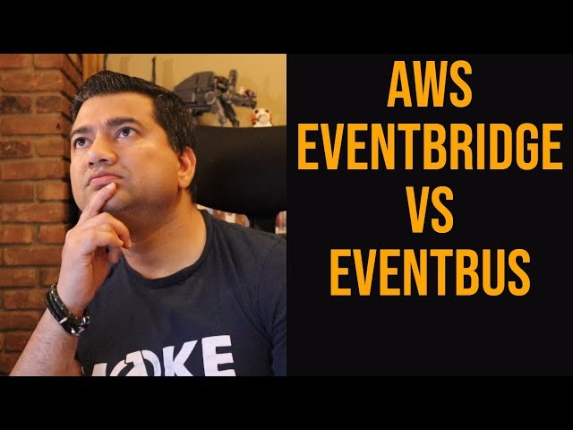 AWS EventBridge Vs EventBus