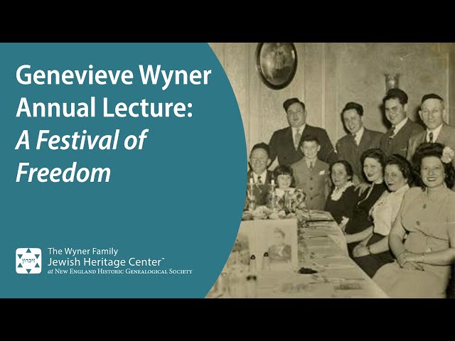 Genevieve Wyner Annual Lecture: A Festival of Freedom