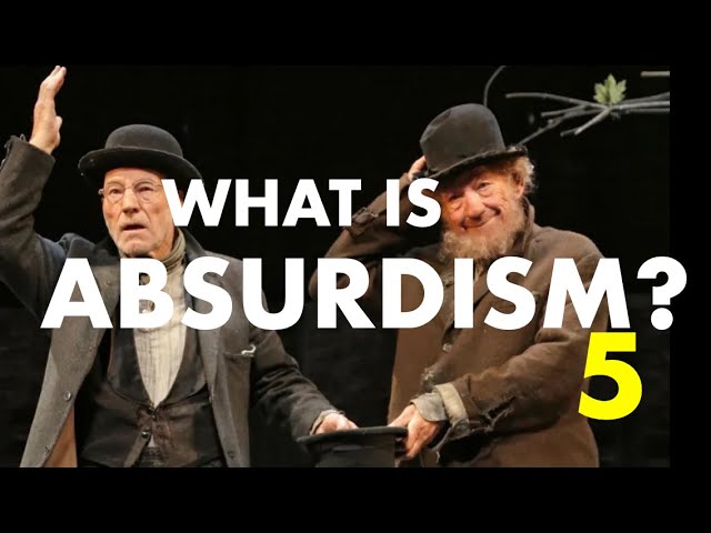 What is Absurdism? (Modernism 5)