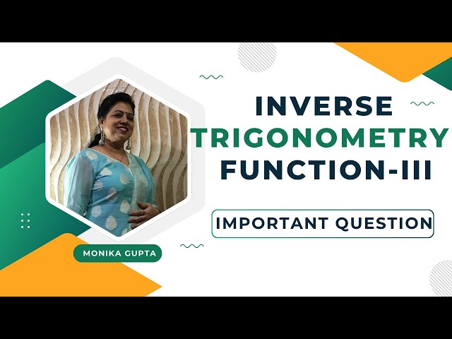 Inverse Trigonometric Functions | Important Questions | Unit 2 | Class 12