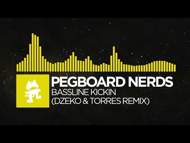 [Electro] : Pegboard Nerds - Bassline Kickin (Dzeko & Torres Remix) [Monstercat FREE EP Release]