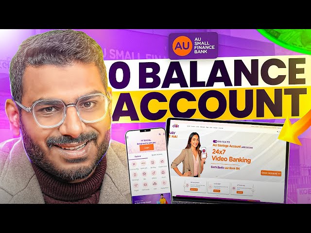 AU Bank Zero Balance Account Opening | AU Small Finance Bank Account Open