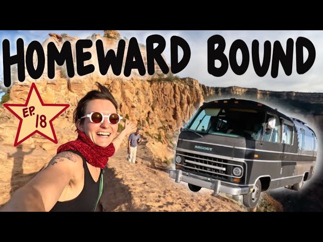 DONE with RV Travels? | The Amazing Grand Canyon | Vintage RV's Galore | Why We're Going Back Home