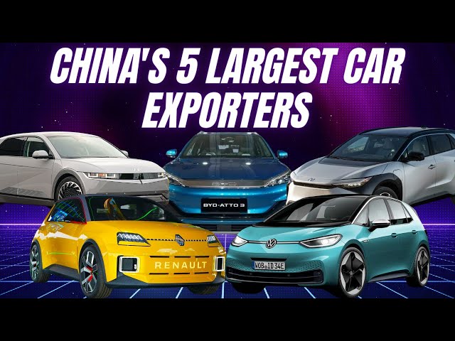 The 5 biggest Chinese car exporters - BYD comes in surprising last place
