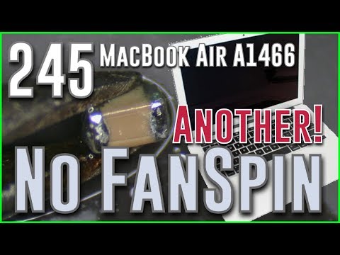 #245 MacbookAir A1466 "No Fan Spin" strikes again!