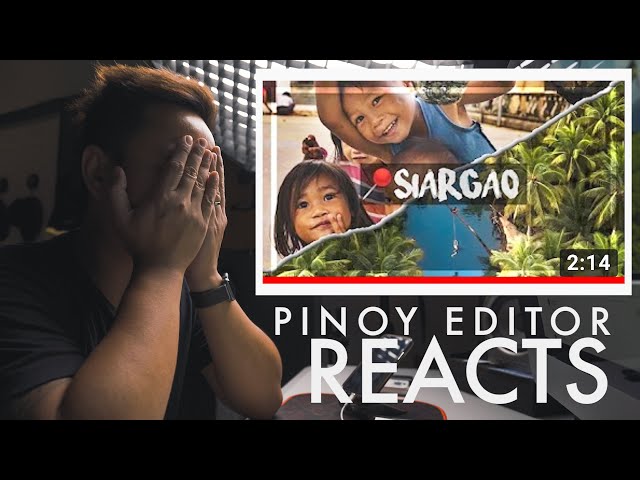 Pinoy Editor Reacts | The Heart of Siargao - A Cinematic Travel Video