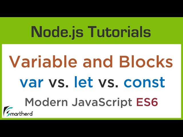 Variables and Blocks. var vs. let vs. const. Modern JavaScript ES6 #2.2
