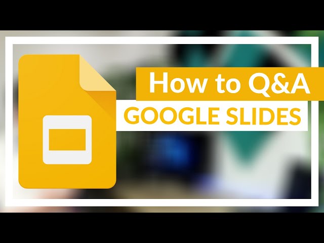 Q&A Feature in Google Slides (Audience Tools)
