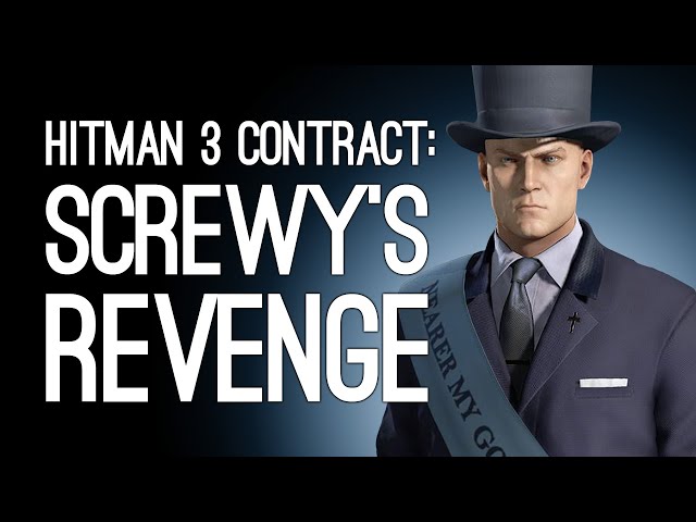 Hitman 3 SCREWY'S REVENGE! | Mike Plays Jane's OX Featured Contract in Hitman 3