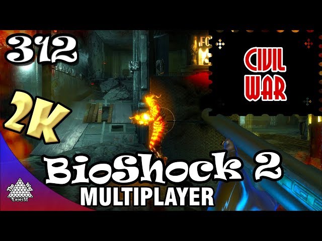 BioShock 2 Multiplayer - Civil War 312 [2K 60fps]