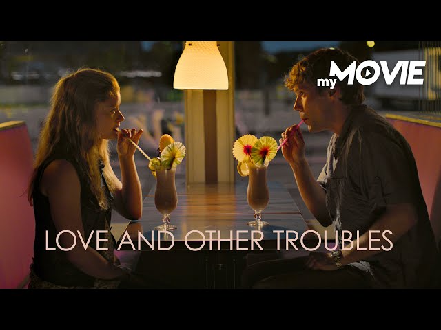 Love And Other Troubles | Ganzer Film kostenlos in HD bei myMOVIE