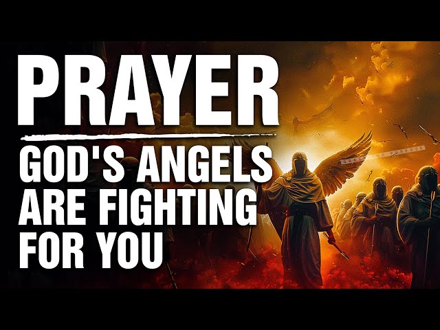 KEEP THIS PLAYING! Powerful Prayers Of Protection | The Angel Of The Lord Encamps Around You