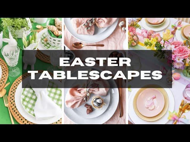 Easter Tablescape Inspiration & Ideas | And Then There Was Style