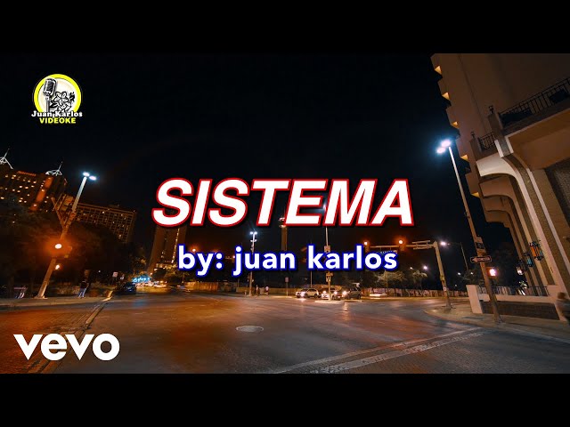 juan karlos - Sistema (Lyric Video)