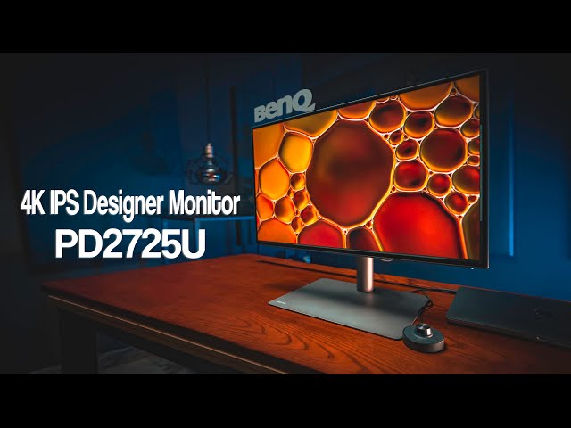 A Proper Monitor for Creators - BenQ PD2725U