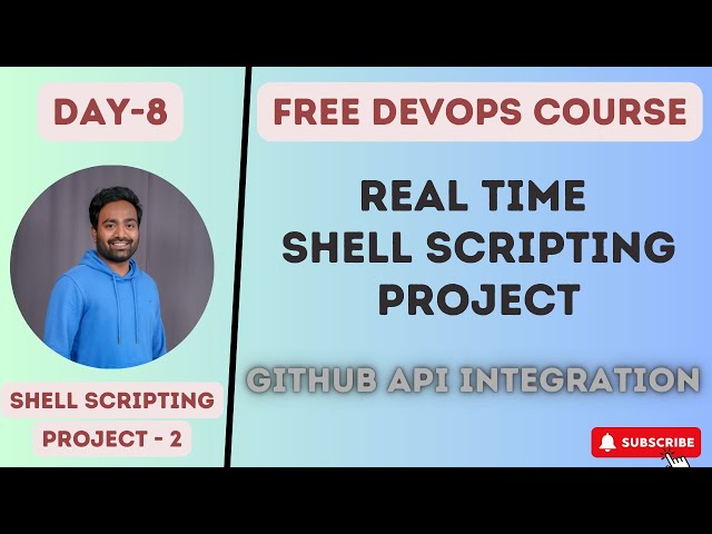 Day-8 | DevOps Zero to Hero | Shell Scripting Project Used In Real Time | GitHub API Integration