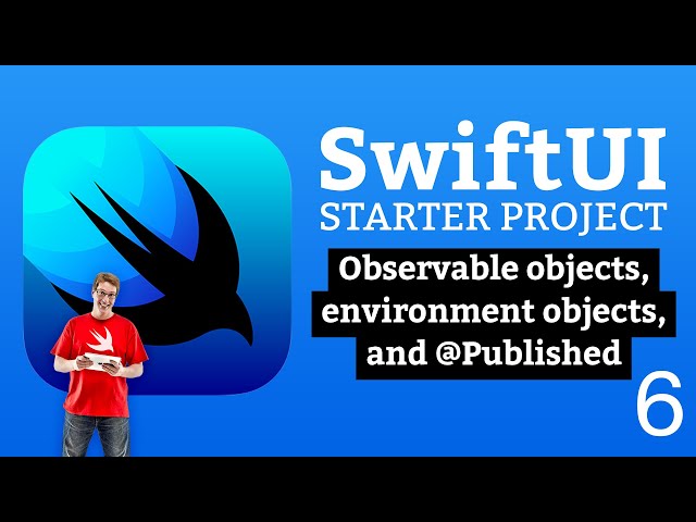 (OLD) Observable objects, environment objects, and @Published - SwiftUI Starter Project 6/14