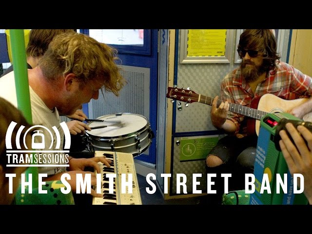 The Smith Street Band - I Can't Feel My Face | Tram Sessions