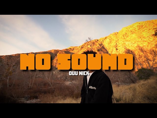Ouu Nick - No Sound Freestyle (Music To My Ears Exclusive)