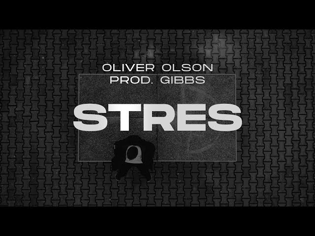 Oliver Olson - Stres  prod. Gibbs
