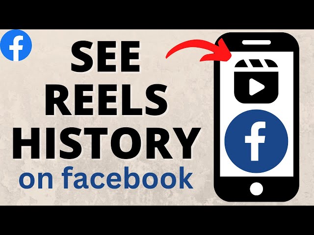 How to See Reels History on Facebook