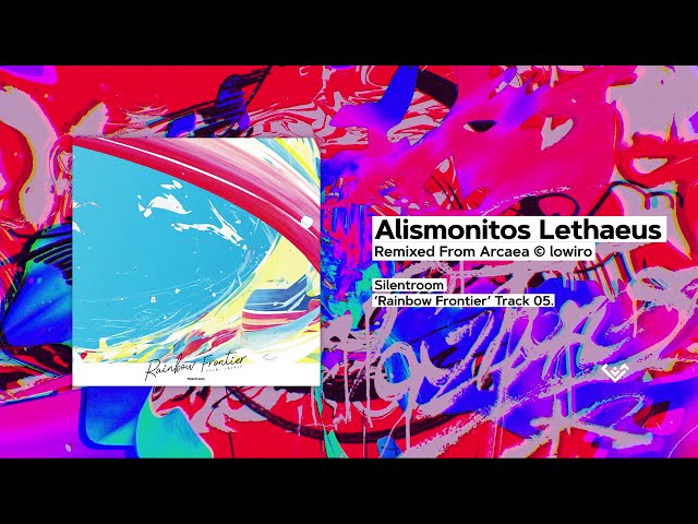 Alismonitos Lethaeus / Silentroom  |  Rainbow Frontier (2019)