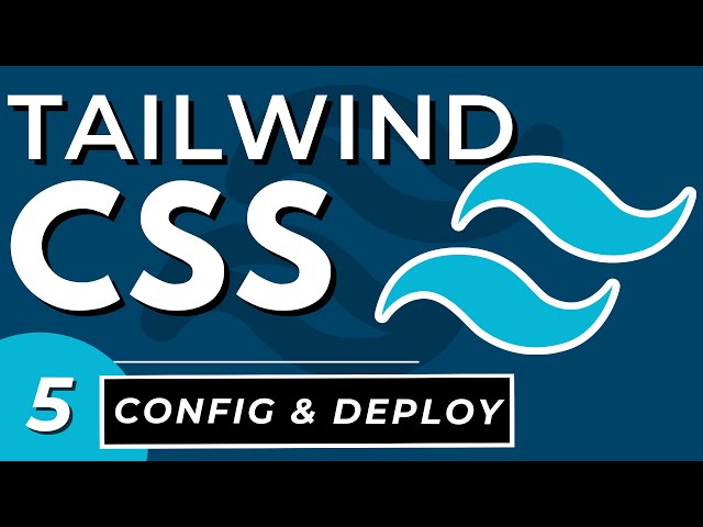 Tailwind CSS Config and Deploy Tutorial