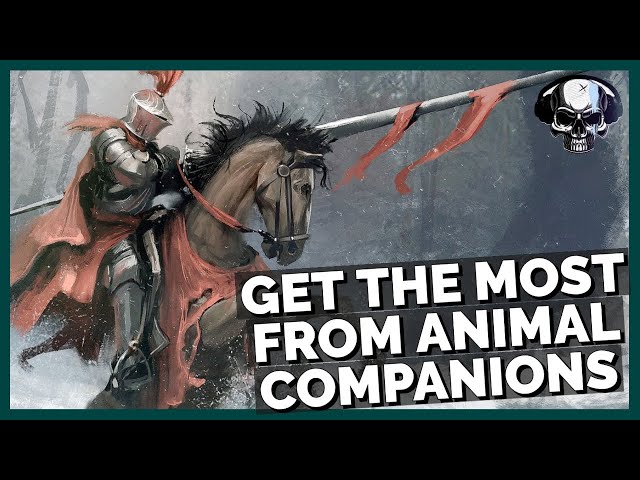 Pathfinder: WotR - Getting The Most Out Of Animal Companions (Tips)