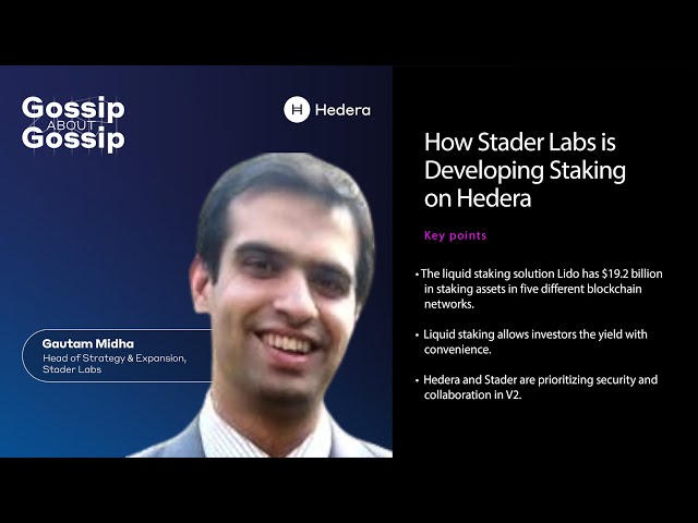 Gossip about Gossip: How Stader Labs is Developing Staking on Hedera, with Gautam Midha
