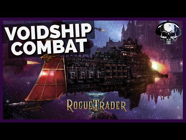 WH40k: Rogue Trader - Voidship Combat Basics
