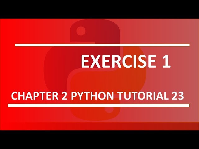 Chapter 2 : Exercise 1 : Python tutorial 23