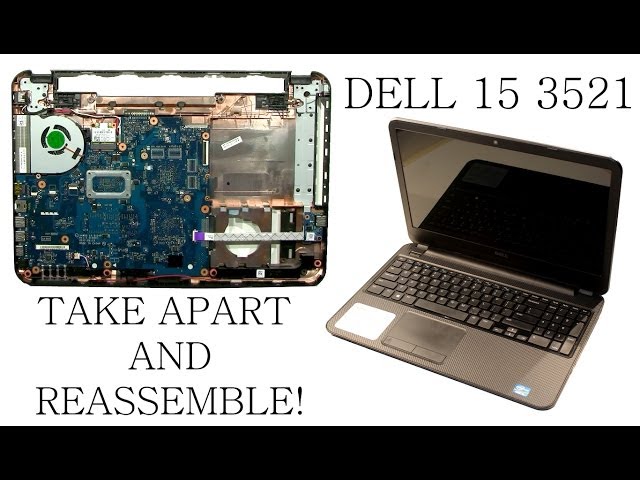 DELL Inspiron 15 3521 Full Disassembly and Reassembly