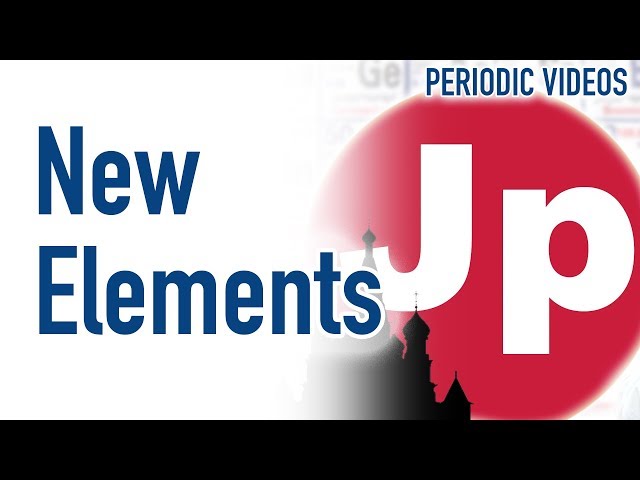 FOUR new elements (inc Japonicium and Moscovium?) - Periodic Table of Videos